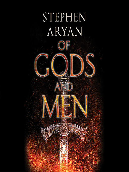 Title details for Of Gods and Men by Stephen Aryan - Available